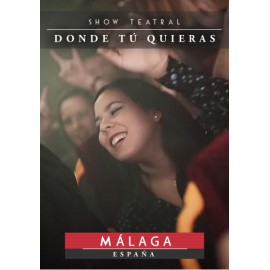 Show Teatral Donde Tú Quieras (Málaga)