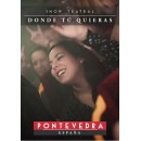 Show Teatral Donde Tú Quieras (Pontevedra)