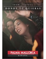 Show Teatral Donde Tú Quieras (Palma de Mallorca)