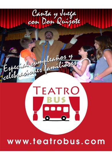 Canta y Juega en TeatroBus con Don Quijote